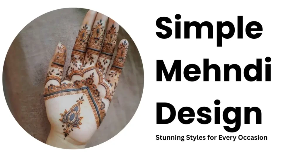 simple mehndi design,easy mehndi design,beginner mehndi design,quick mehndi design,arabic mehndi design,back hand mehndi design,front hand mehndi design,stylish mehndi design,floral mehndi design,modern mehndi design,round mehndi design,finger mehndi design,bridal mehndi design,festive mehndi design,traditional mehndi design,unique mehndi design,minimal mehndi design,gol tikki mehndi design,indian mehndi design,henna mehndi design,elegant mehndi design,simple arabic henna,eid mehndi design,karwa chauth mehndi design,teej mehndi design,diwali mehndi design,wedding mehndi design,engagement mehndi design,foot mehndi design,ankle mehndi design